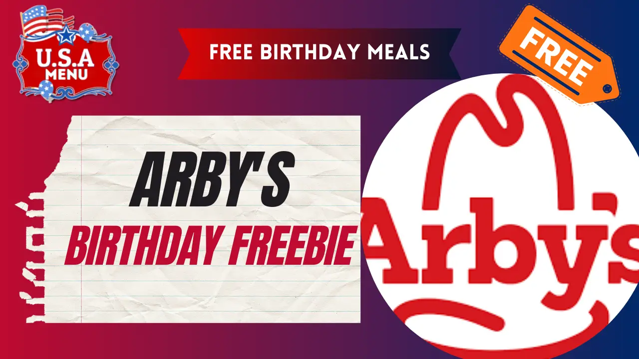 Arby's Free Birthday Meals