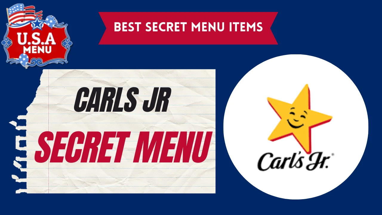 Carls Jr Secret Menu