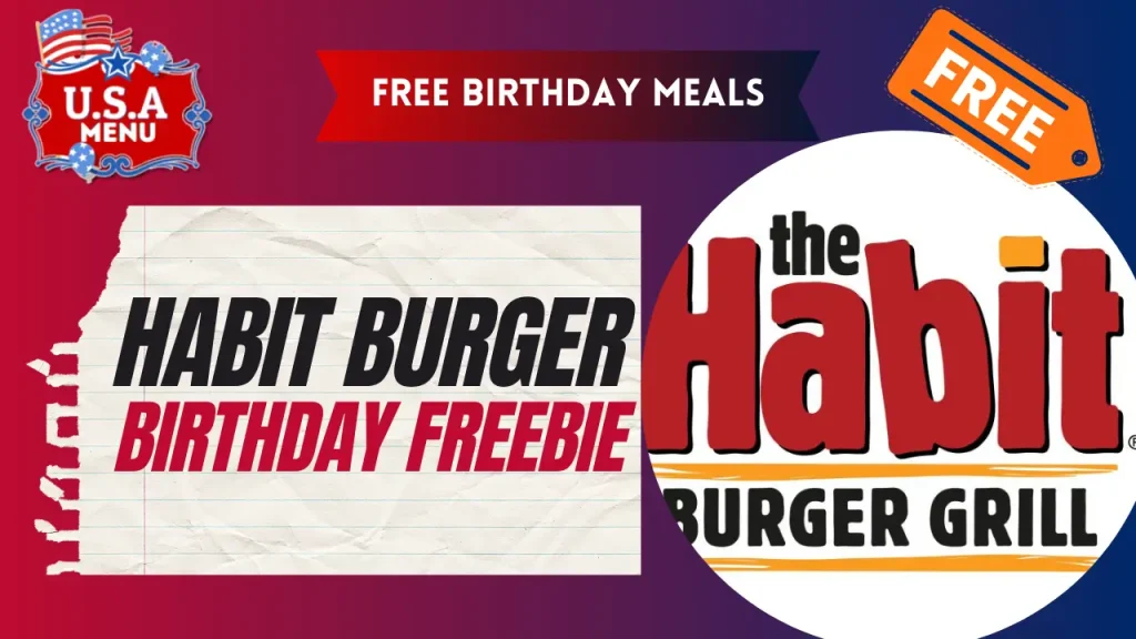 Habit Burger Free Birthday Meals