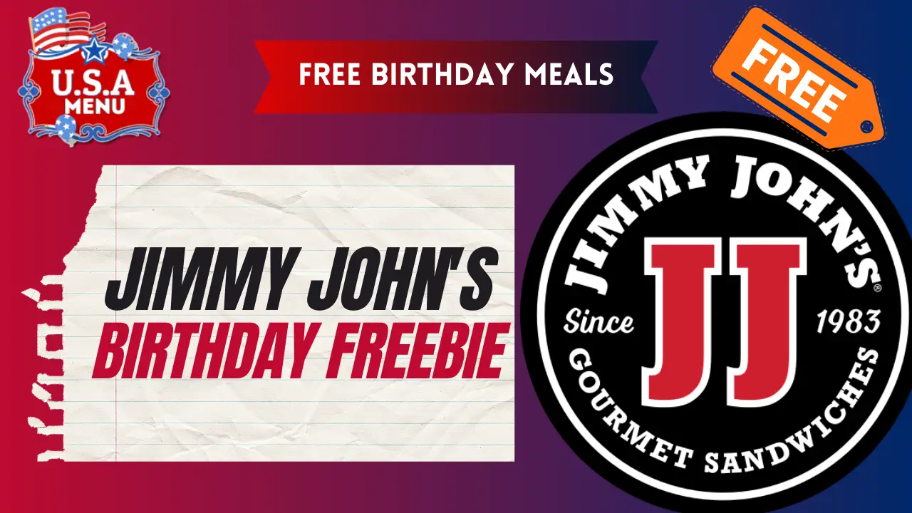 Jimmy John’s Free Birthday Meals| Freebie