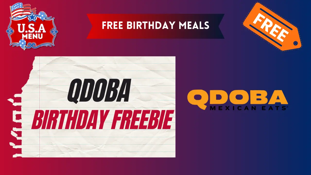 Qdoba Free Birthday Meals| Freebie