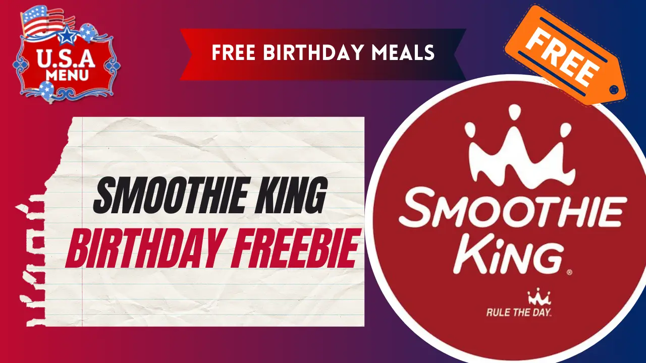 Smoothie King Free Birthday Meals| Freebie