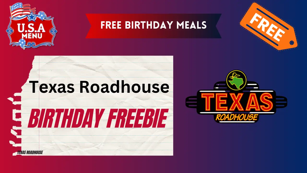 Texas Roadhouse free Birthday Meals