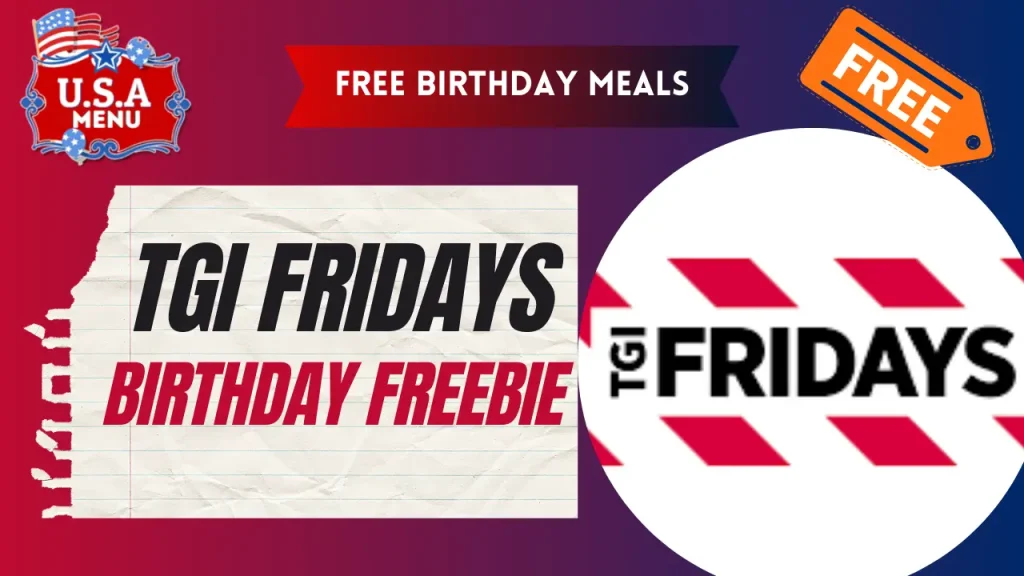 Tgi Fridays Free Birthday Meals